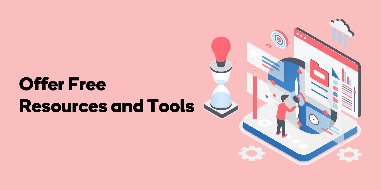 Offer Free Resources and Tools