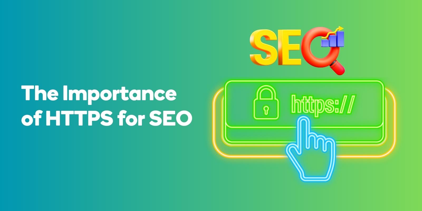 The Importance of HTTPS for SEO