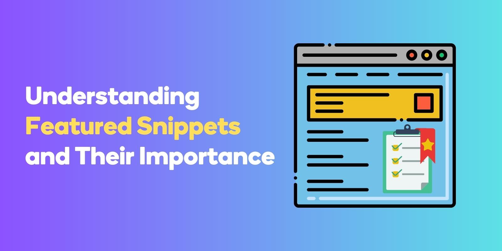 Understanding Featured Snippets and Their Importance