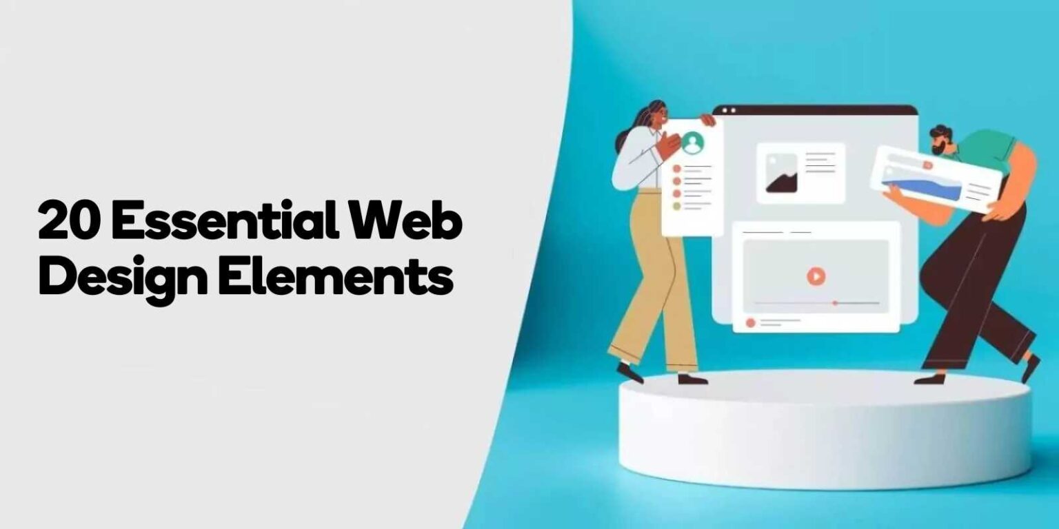 20 Web Design Elements: Foundations of a High-Performing Site