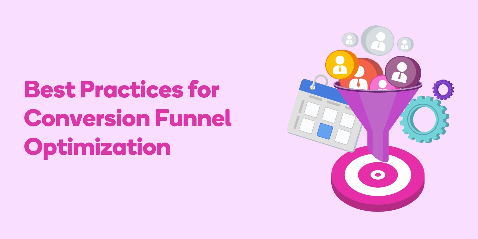 Best Practices for Conversion Funnel Optimization