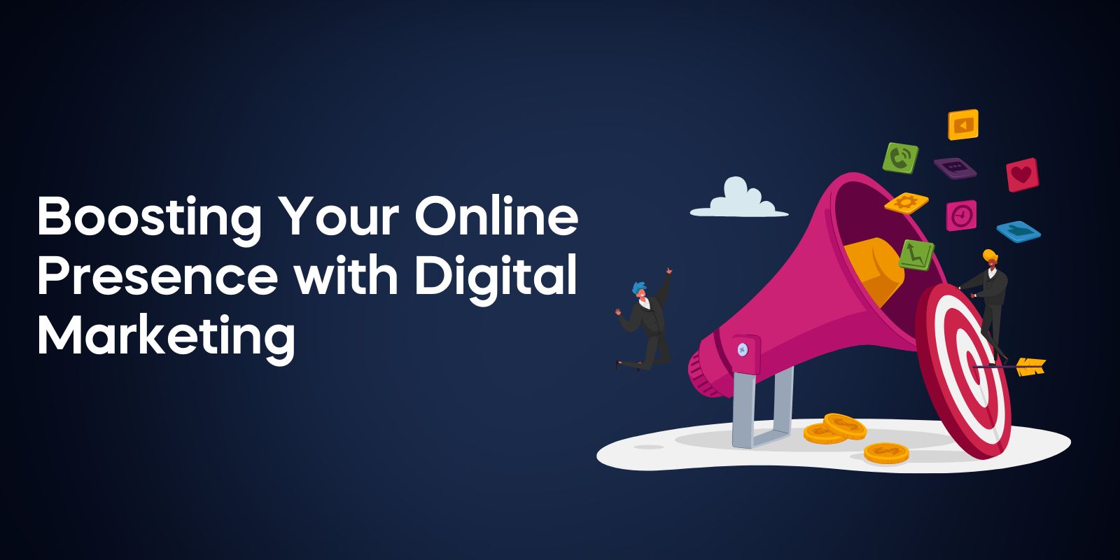 Boosting Your Online Presence with Digital Marketing