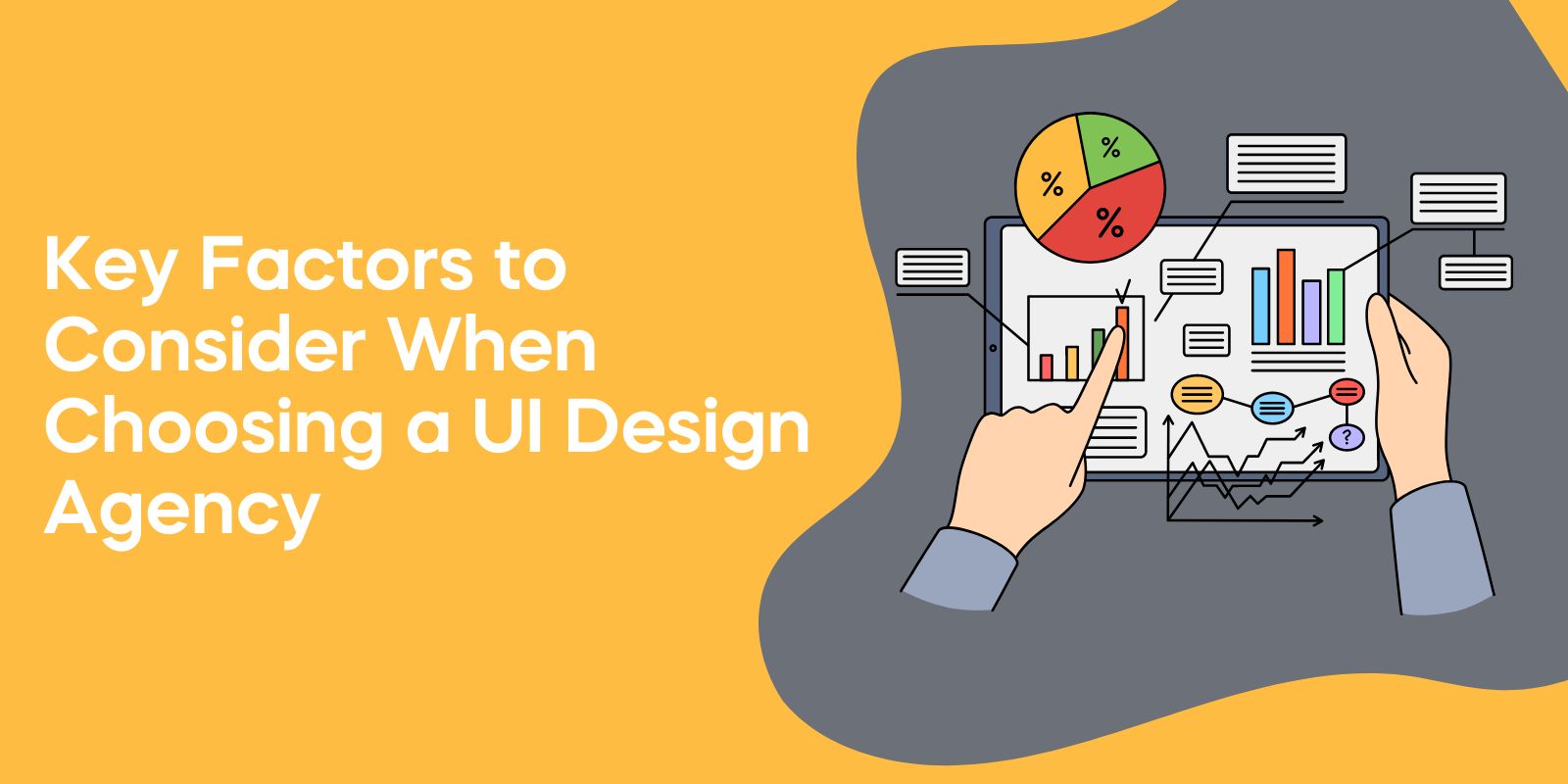 Key Factors to Consider When Choosing a UI Design Agency