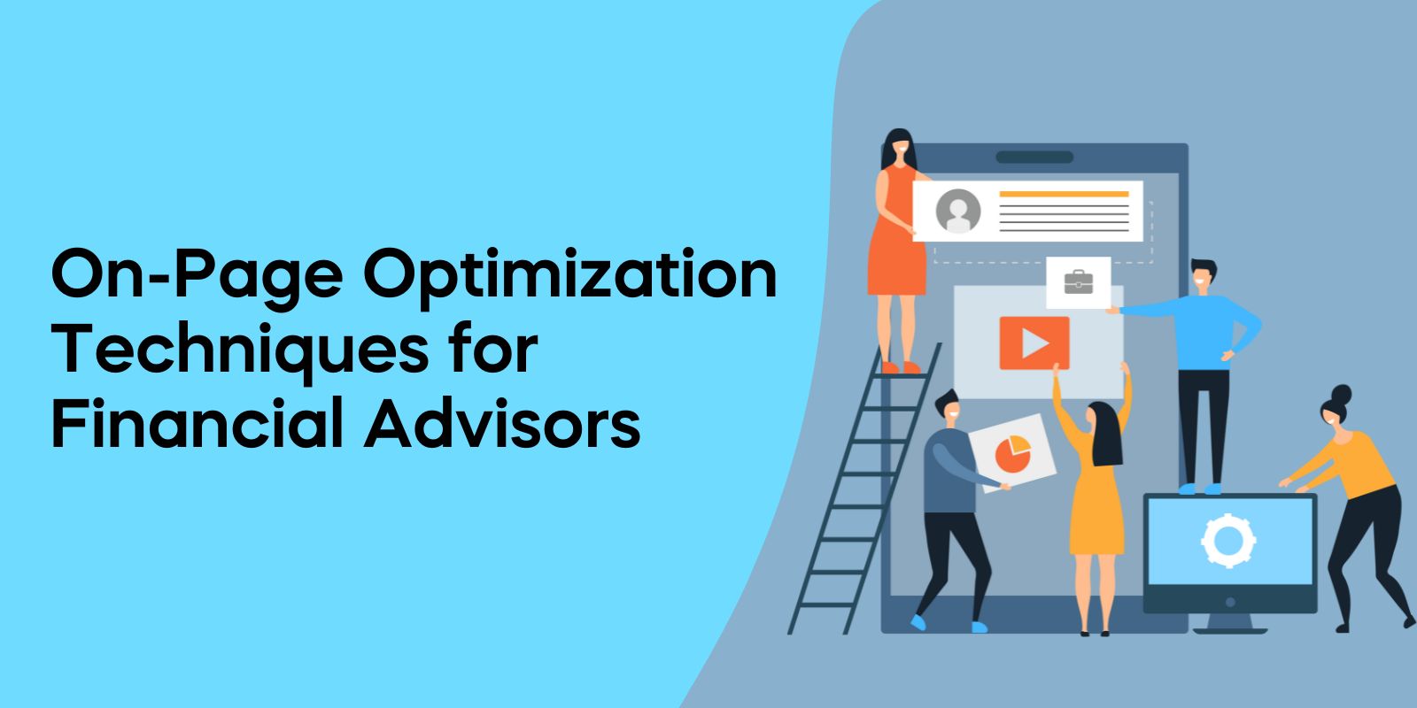 On-Page Optimization Techniques for Financial Advisors