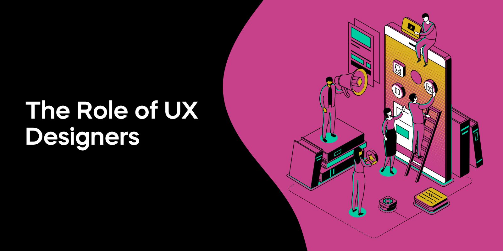 The Role of UX Designers