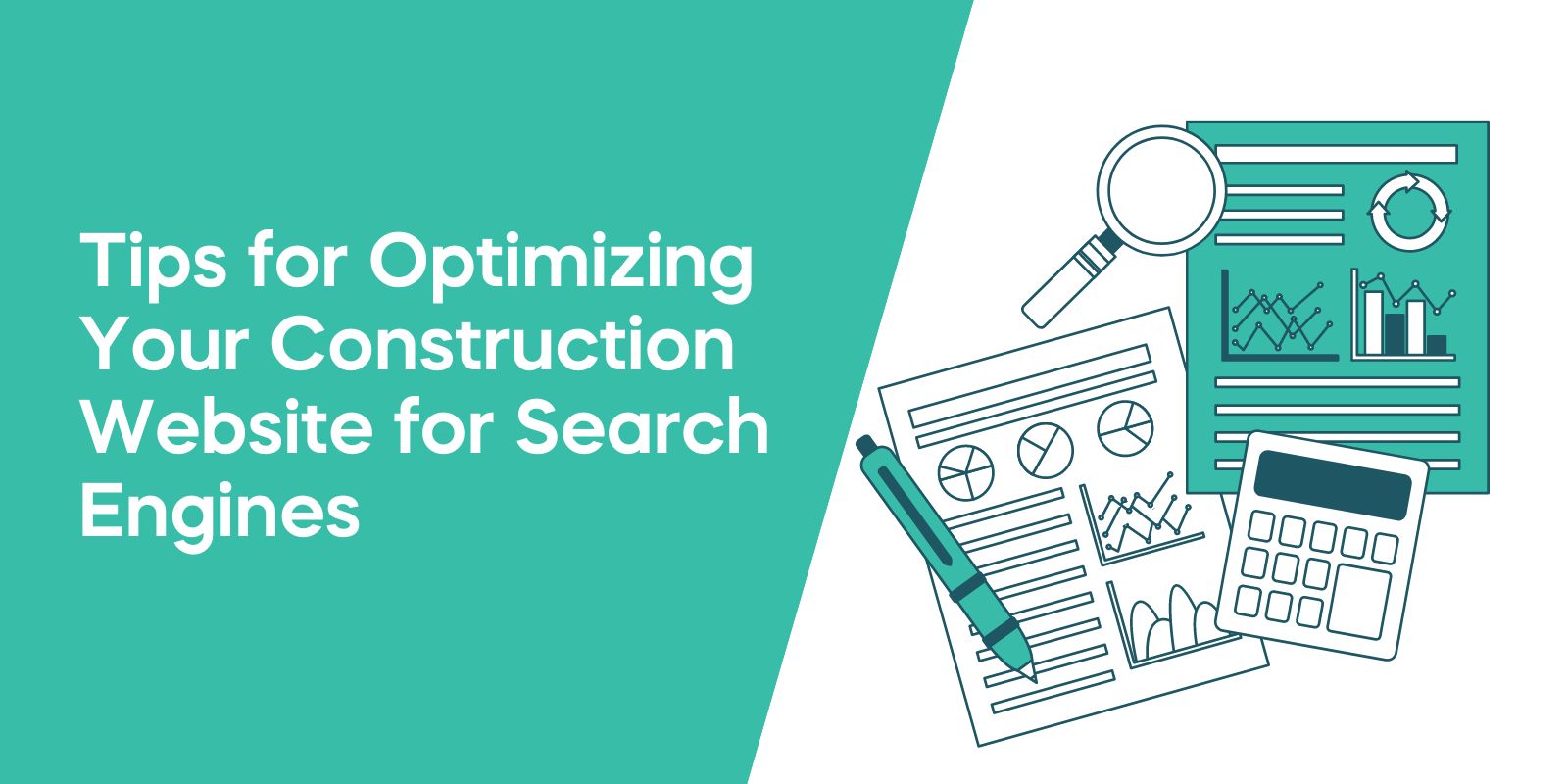 Tips for Optimizing Your Construction Website for Search Engines