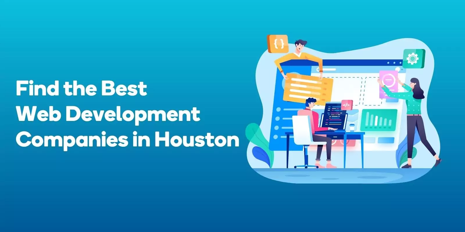 Find the Best Web Development Companies in Houston