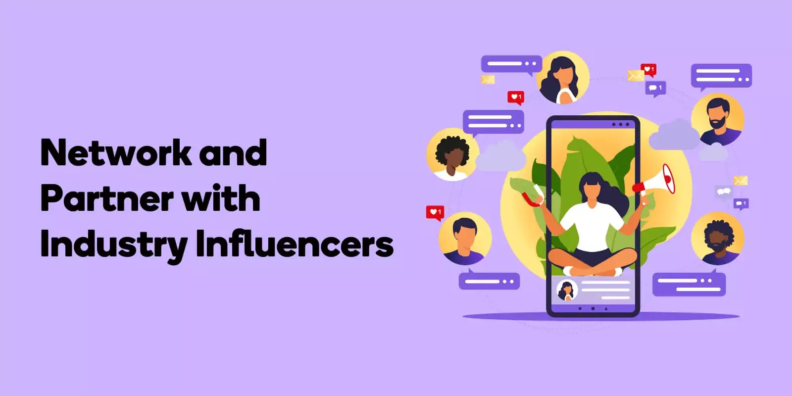 Network and Partner with Industry Influencers
