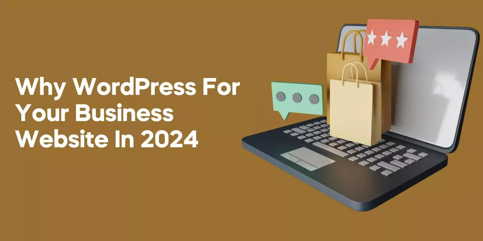 17 Reasons Why You Should Choose WordPress for Your Business Website in 2024