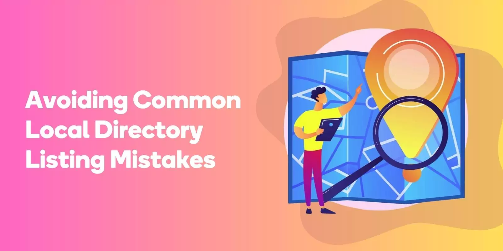 Avoiding Common Local Directory Listing Mistakes