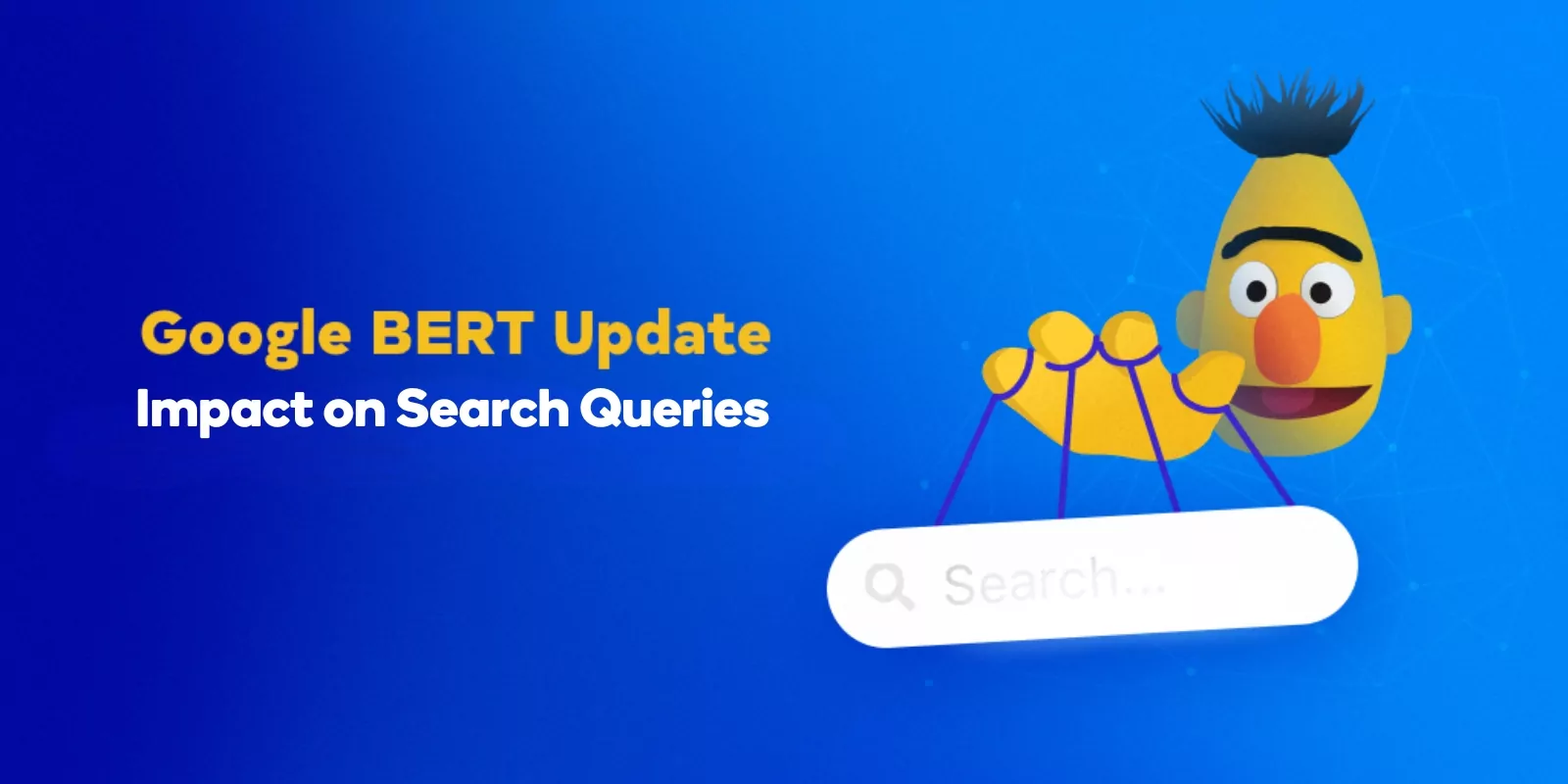 BERT's Impact on Search Queries
