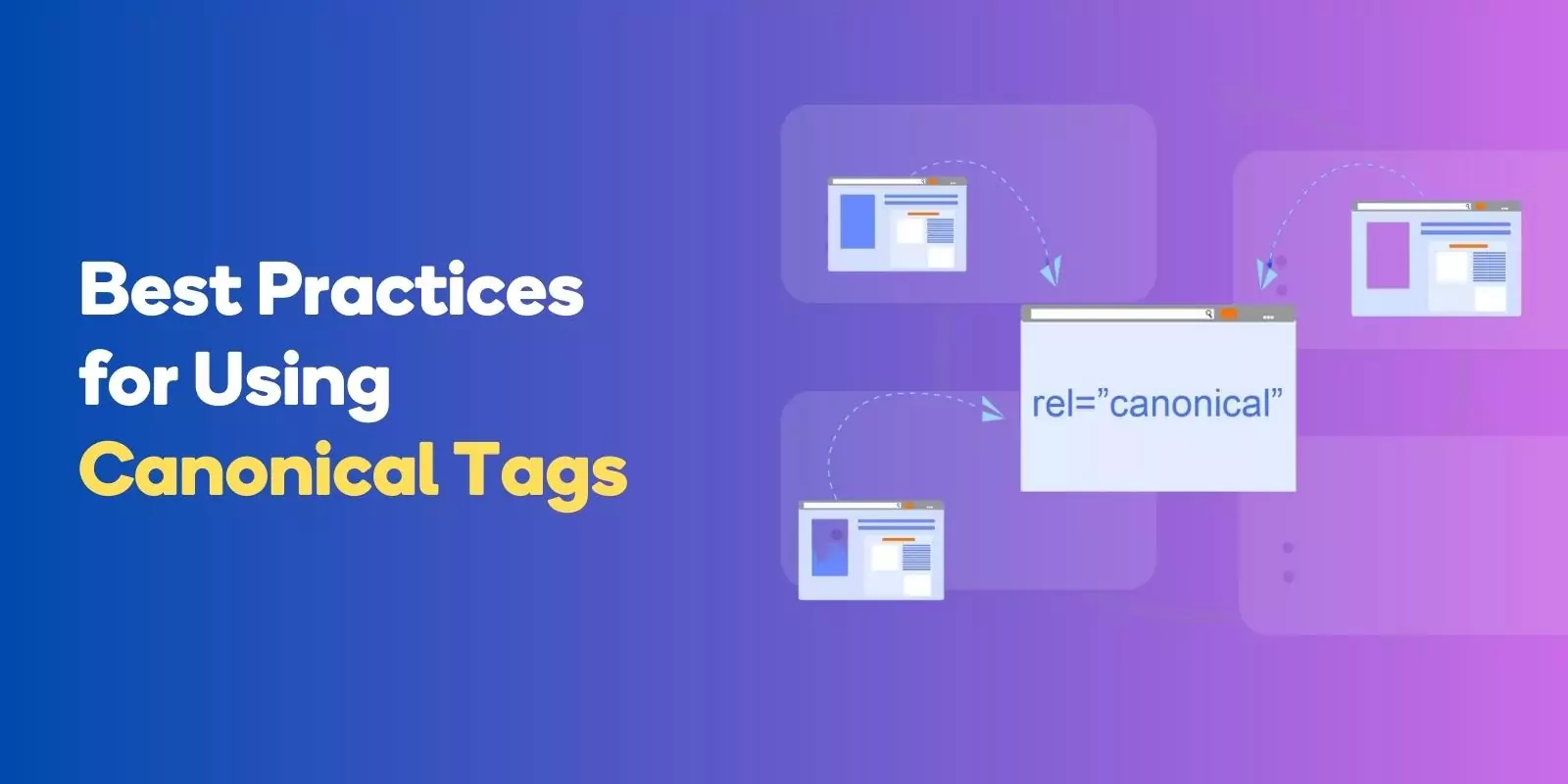 Best Practices for Using Canonical Tags