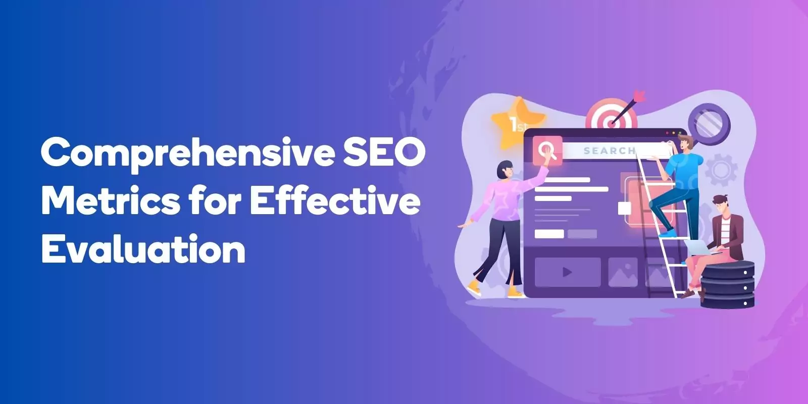 Comprehensive SEO Metrics for Effective Evaluation