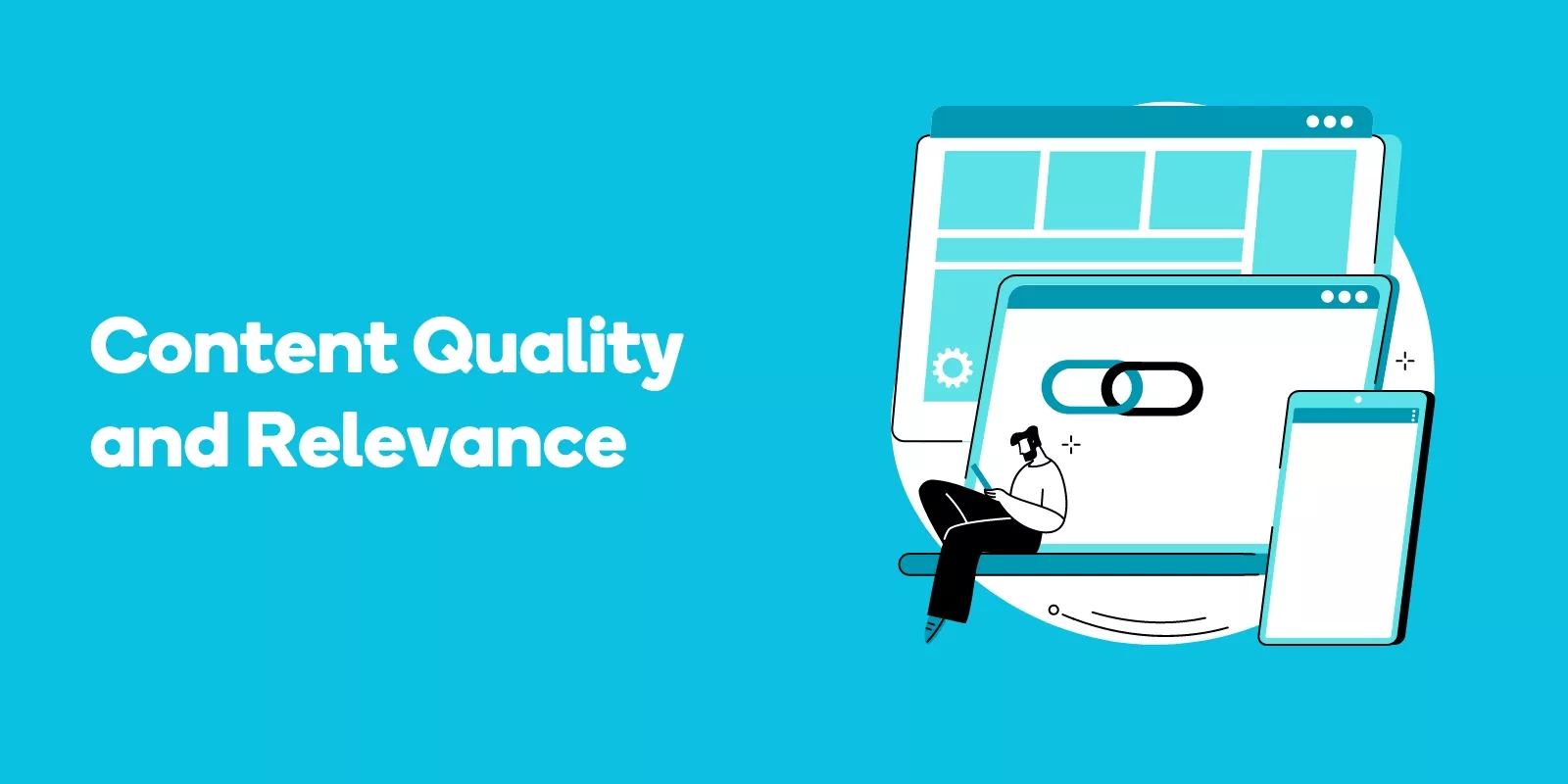 Content Quality and Relevance