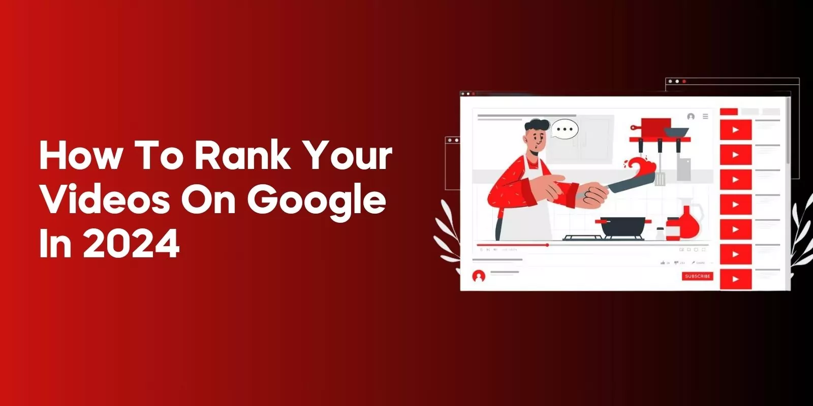 How to Rank Your Videos on Google in 2024