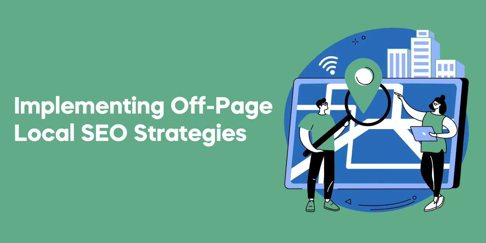Implementing Off-Page Local SEO Strategies