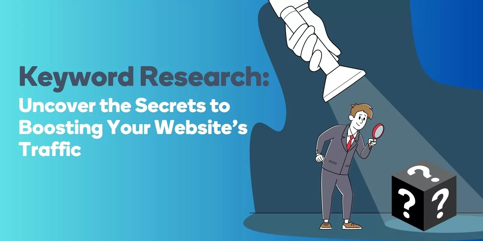 Keyword Research: Uncover the Secrets to Boosting Your Website’s Traffic
