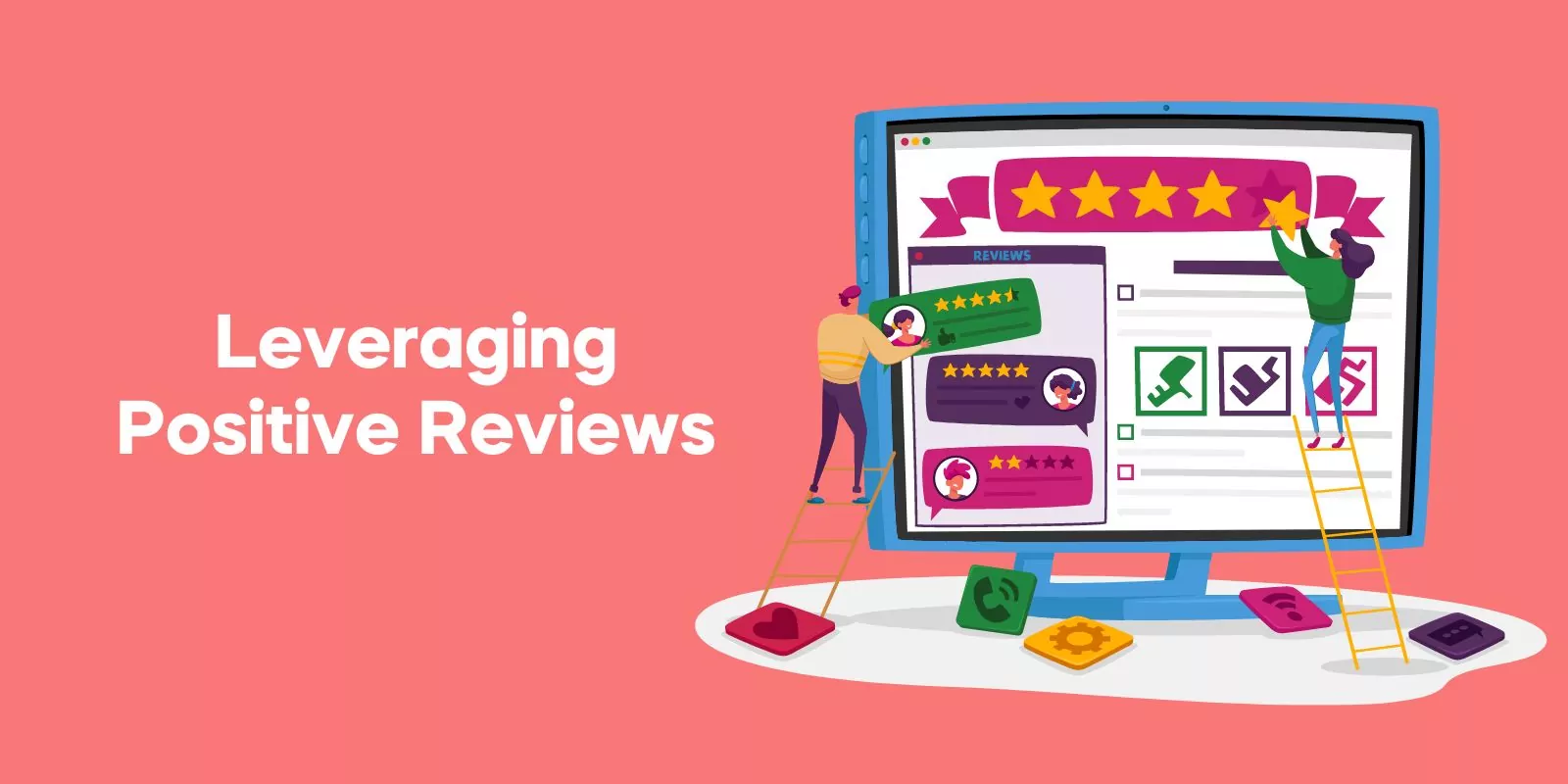 Leveraging Positive Reviews