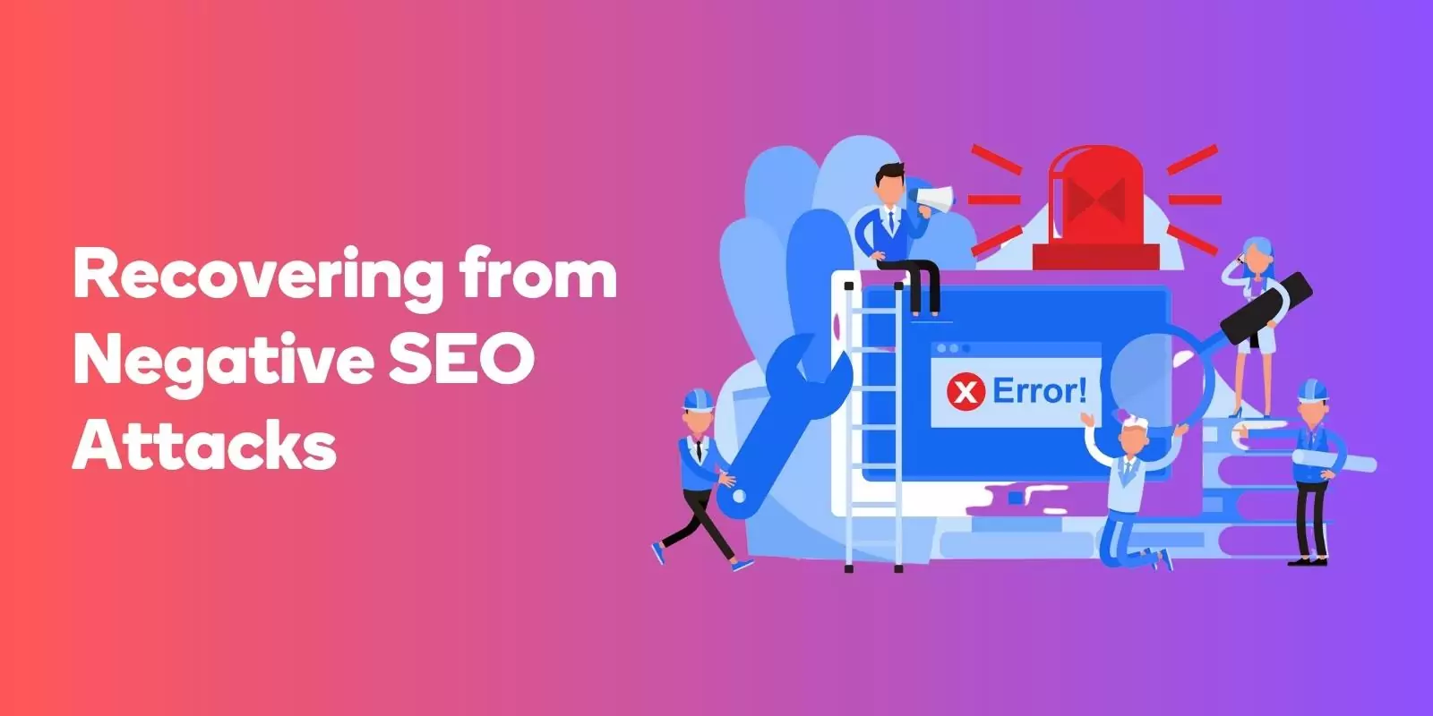 Recovering from Negative SEO Attacks