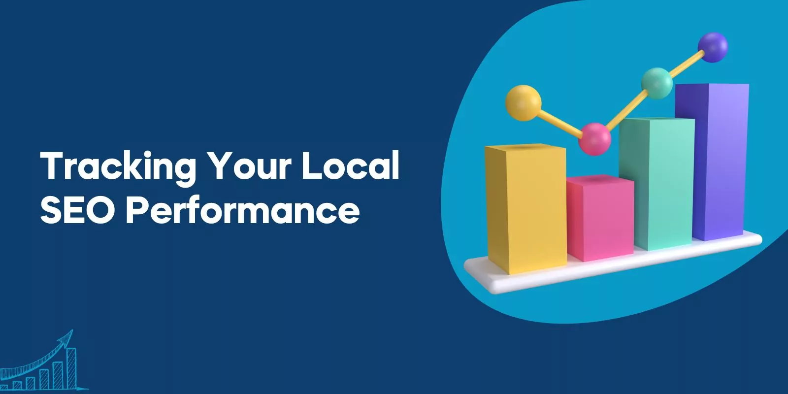 Tracking Your Local SEO Performance