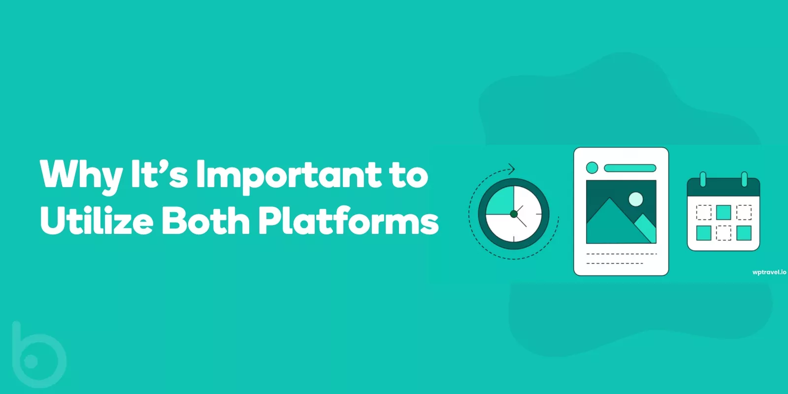 Why It's Important to Utilize Both Platforms