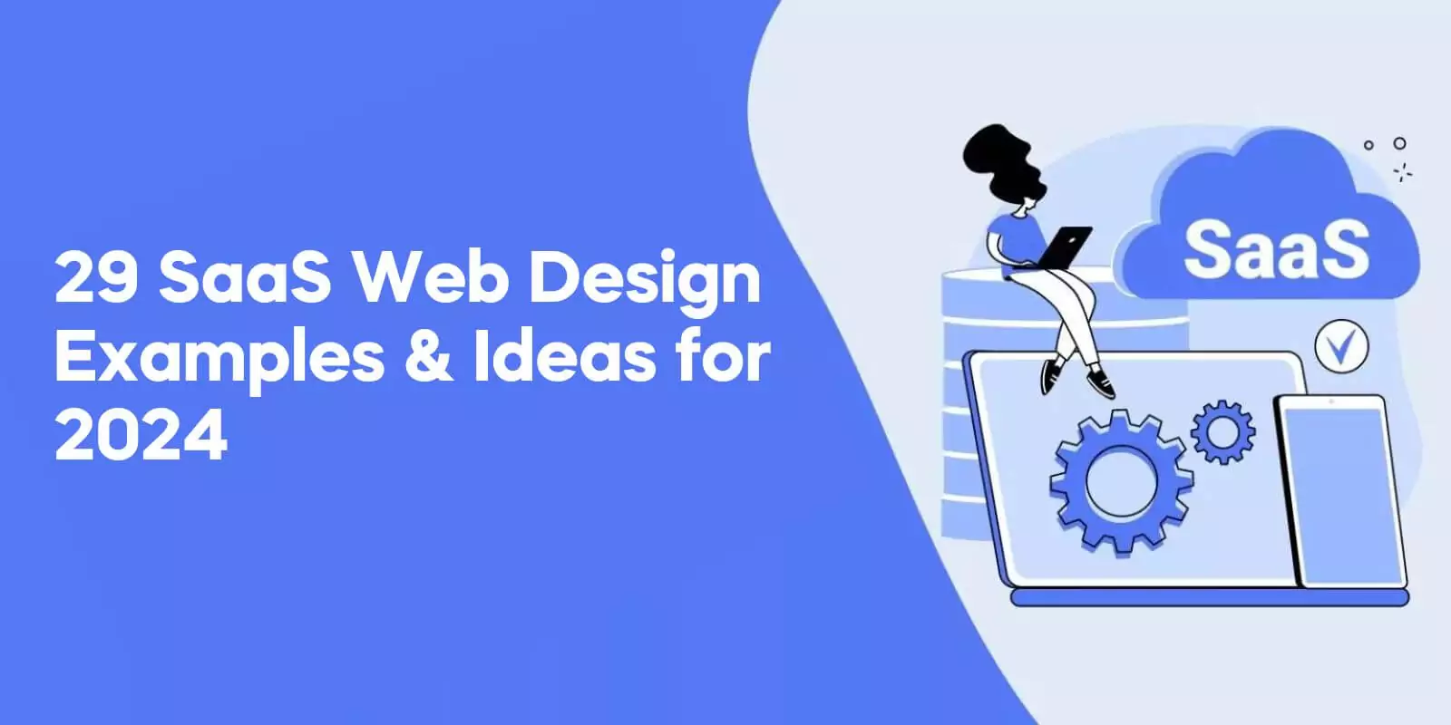 29 SaaS Web Design Examples & Ideas for 2024