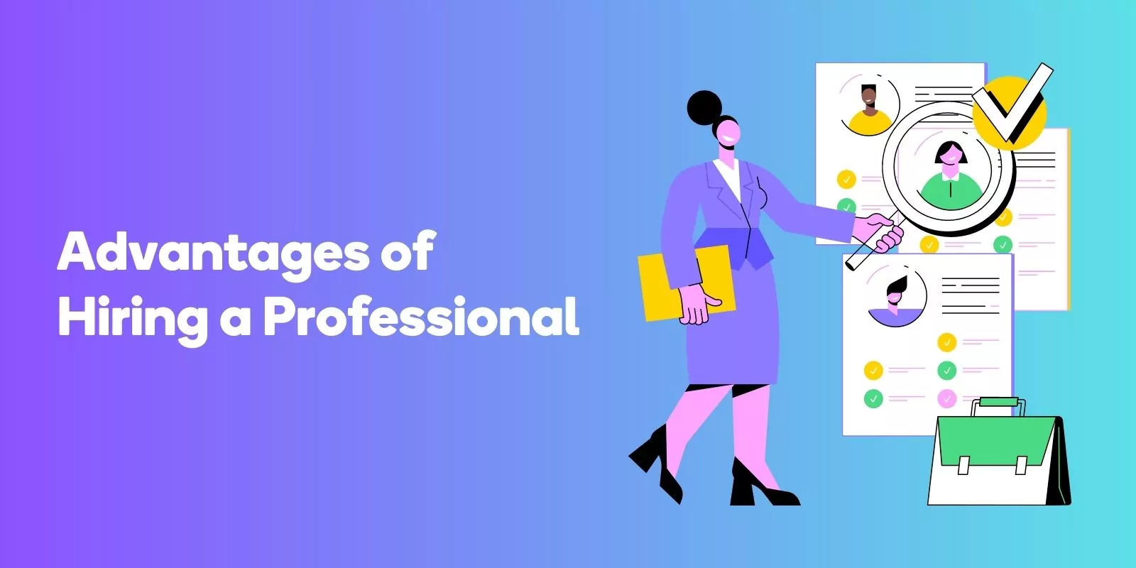 Advantages of Hiring a Professional