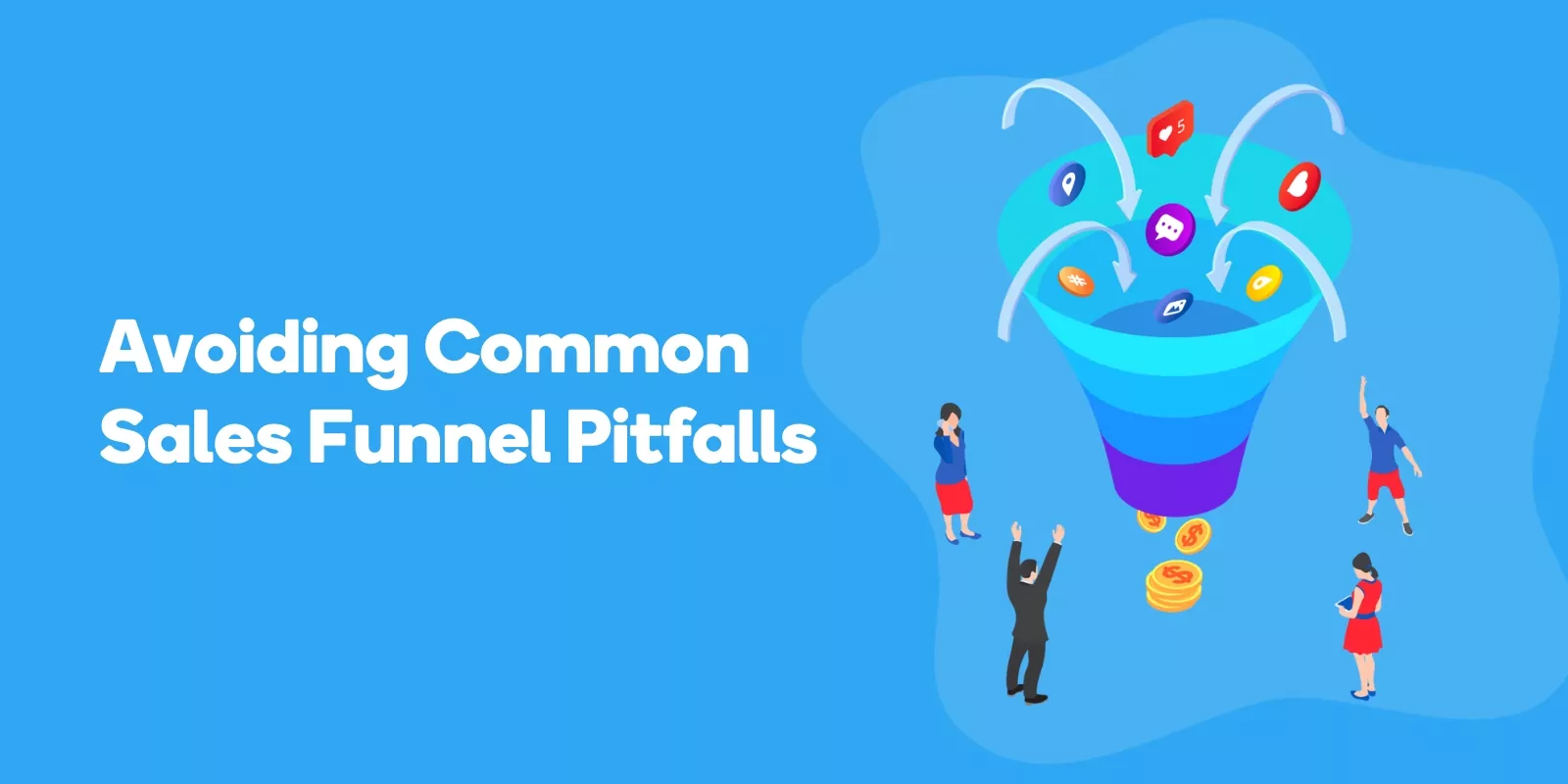 Avoiding Common Sales Funnel Pitfalls