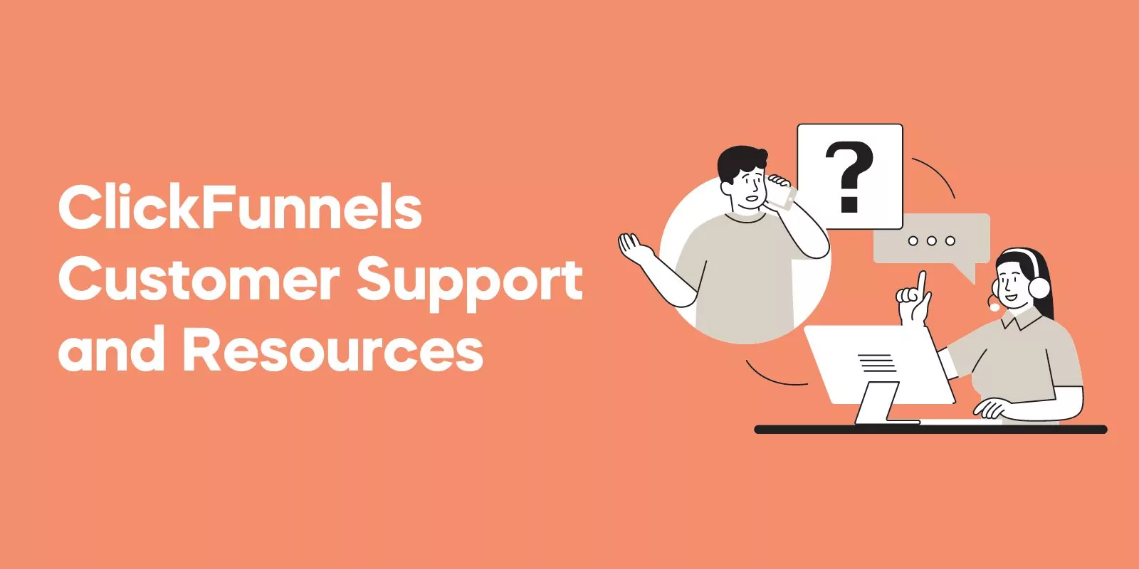 ClickFunnels Customer Support and Resources