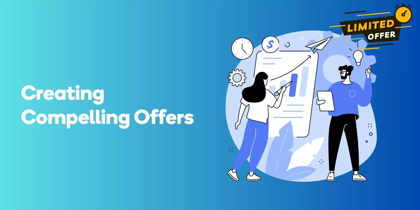 Creating Compelling Offers