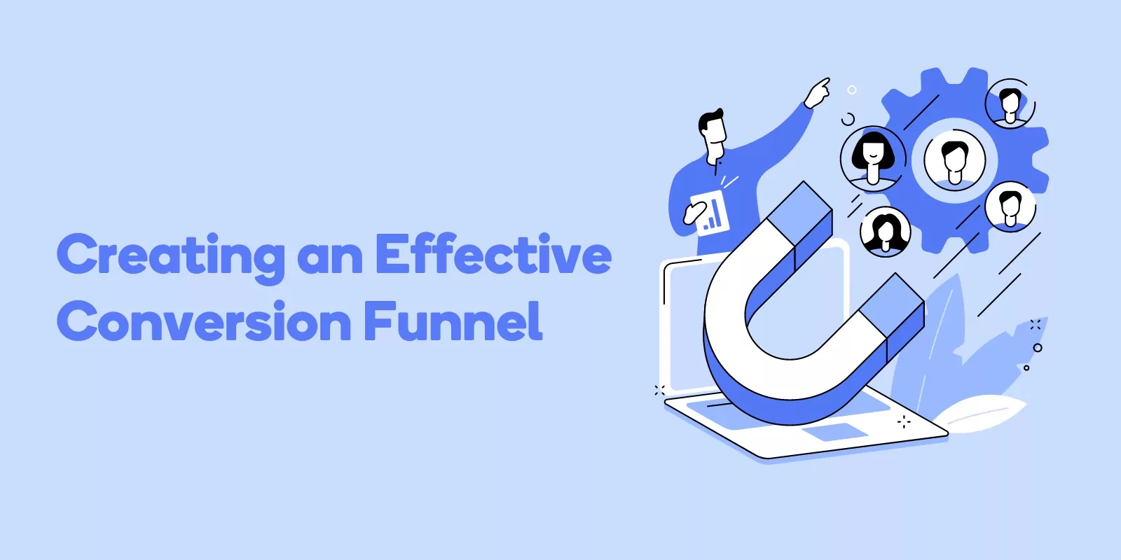 Creating an Effective Conversion Funnel