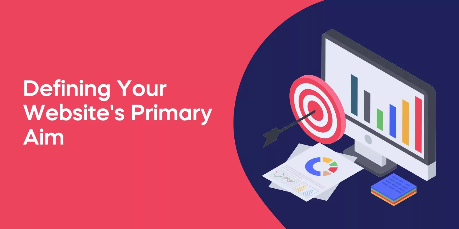 Defining Your Website's Primary Aim