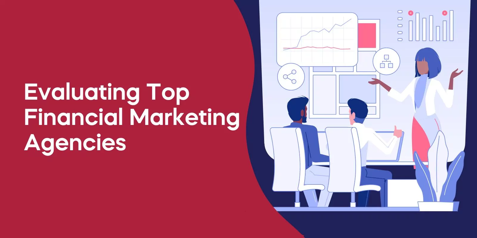 Evaluating Top Financial Marketing Agencies