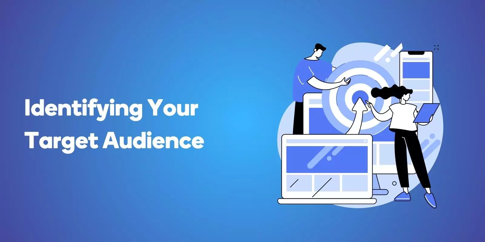 Identifying Your Target Audience 