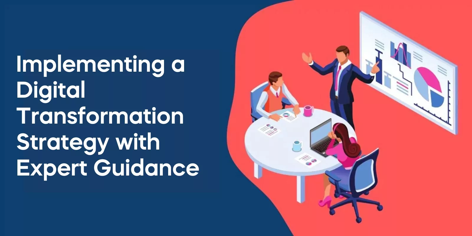 Implementing a Digital Transformation Strategy with Expert Guidance