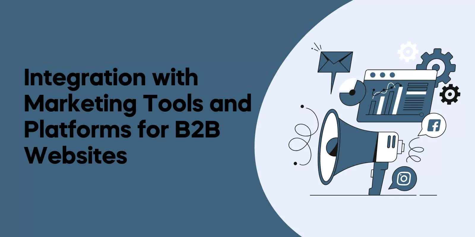 Integration with Marketing Tools and Platforms for B2B Websites