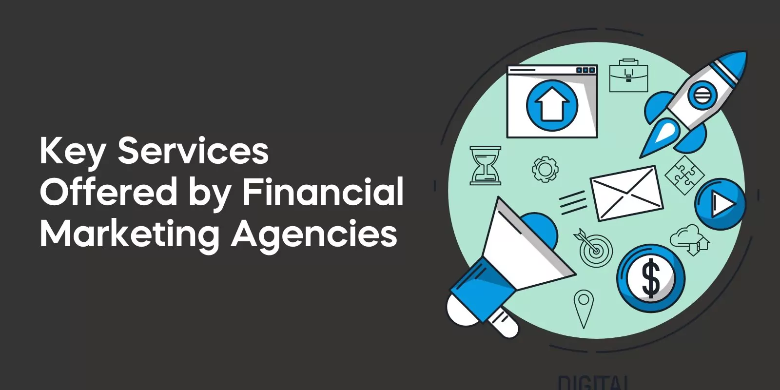 Key Services Offered by Financial Marketing Agencies