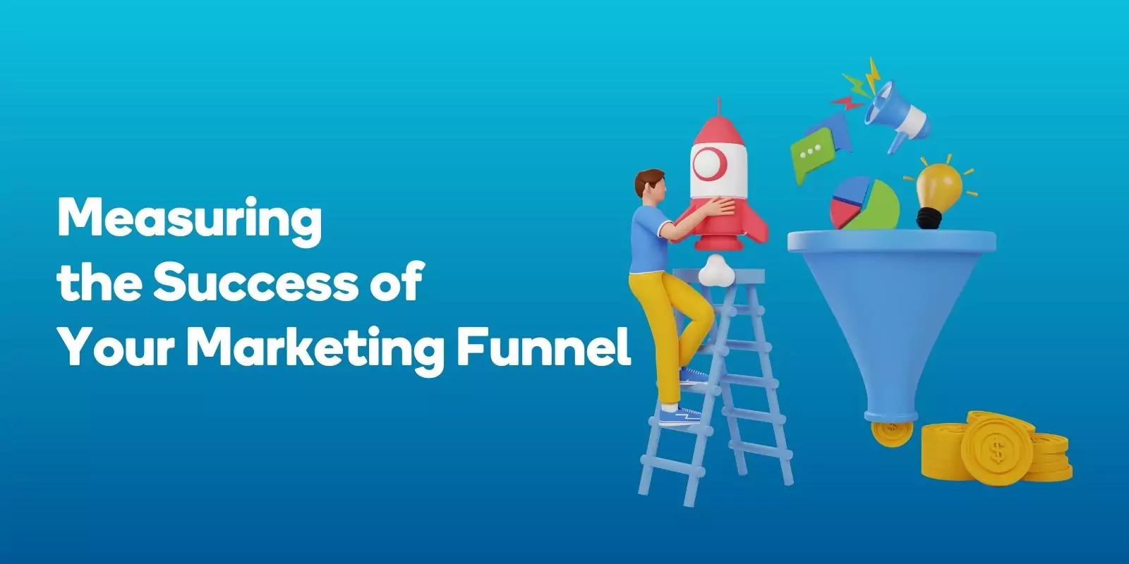 Measuring the Success of Your Marketing Funnel 