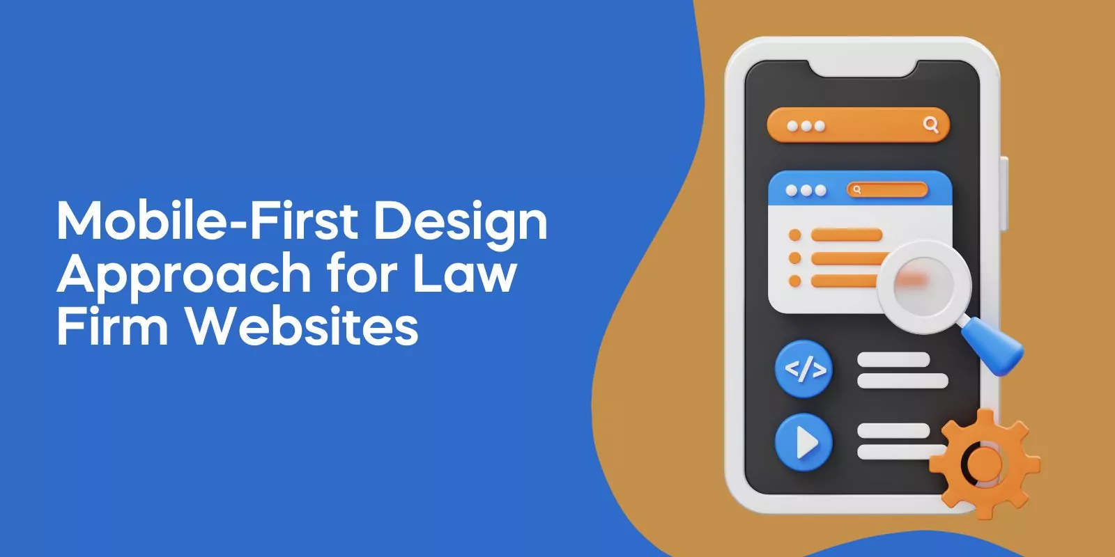 Mobile-First Design Approach for Law Firm Websites