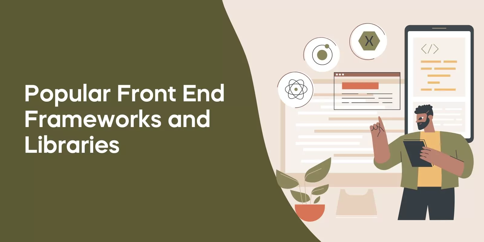 Popular Front End Frameworks and Libraries
