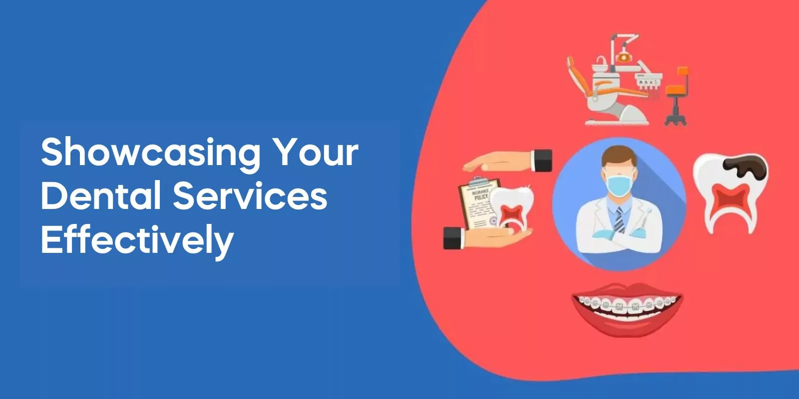 Showcasing Your Dental Services Effectively