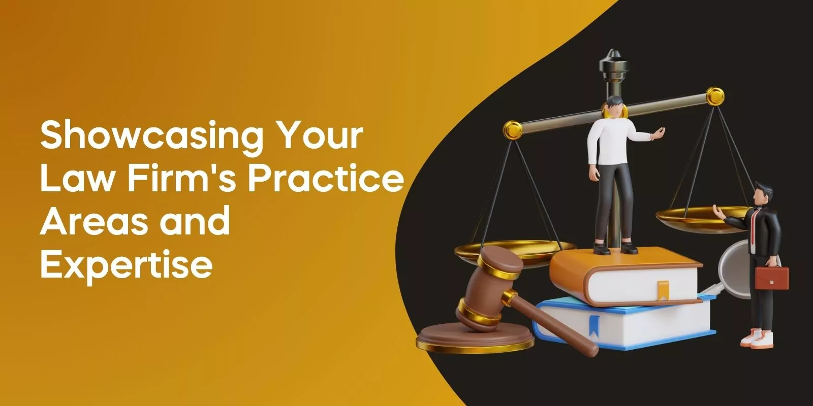 Showcasing Your Law Firm's Practice Areas and Expertise