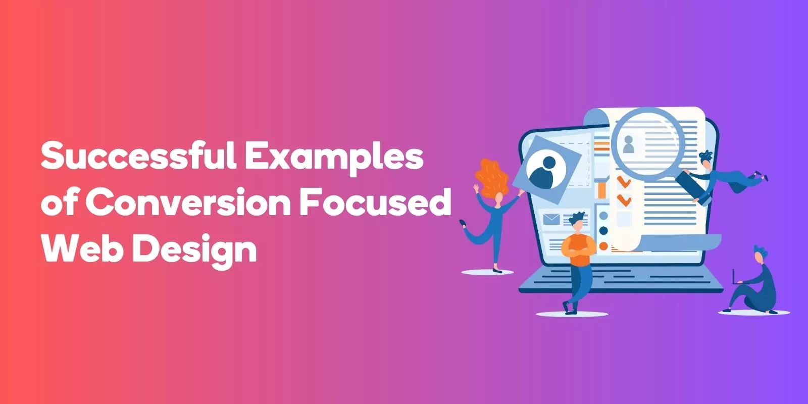 Successful Examples of Conversion Focused Web Design