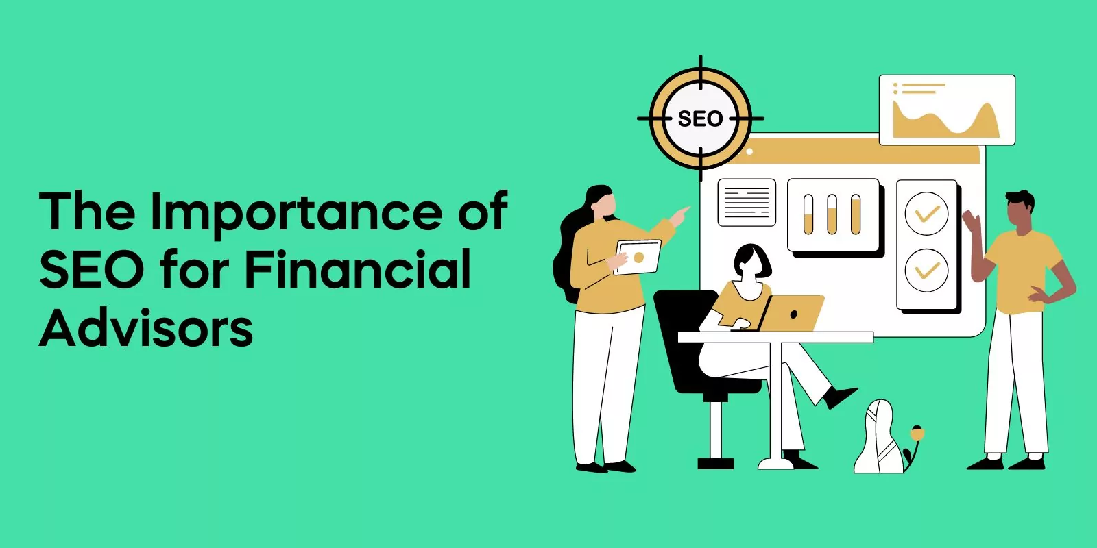 The Importance of SEO for Financial Advisors
