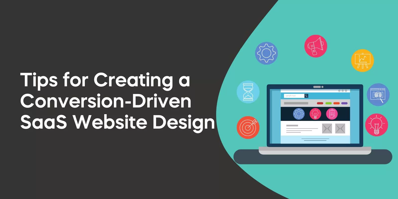 Tips for Creating a Conversion-Driven SaaS Website Design