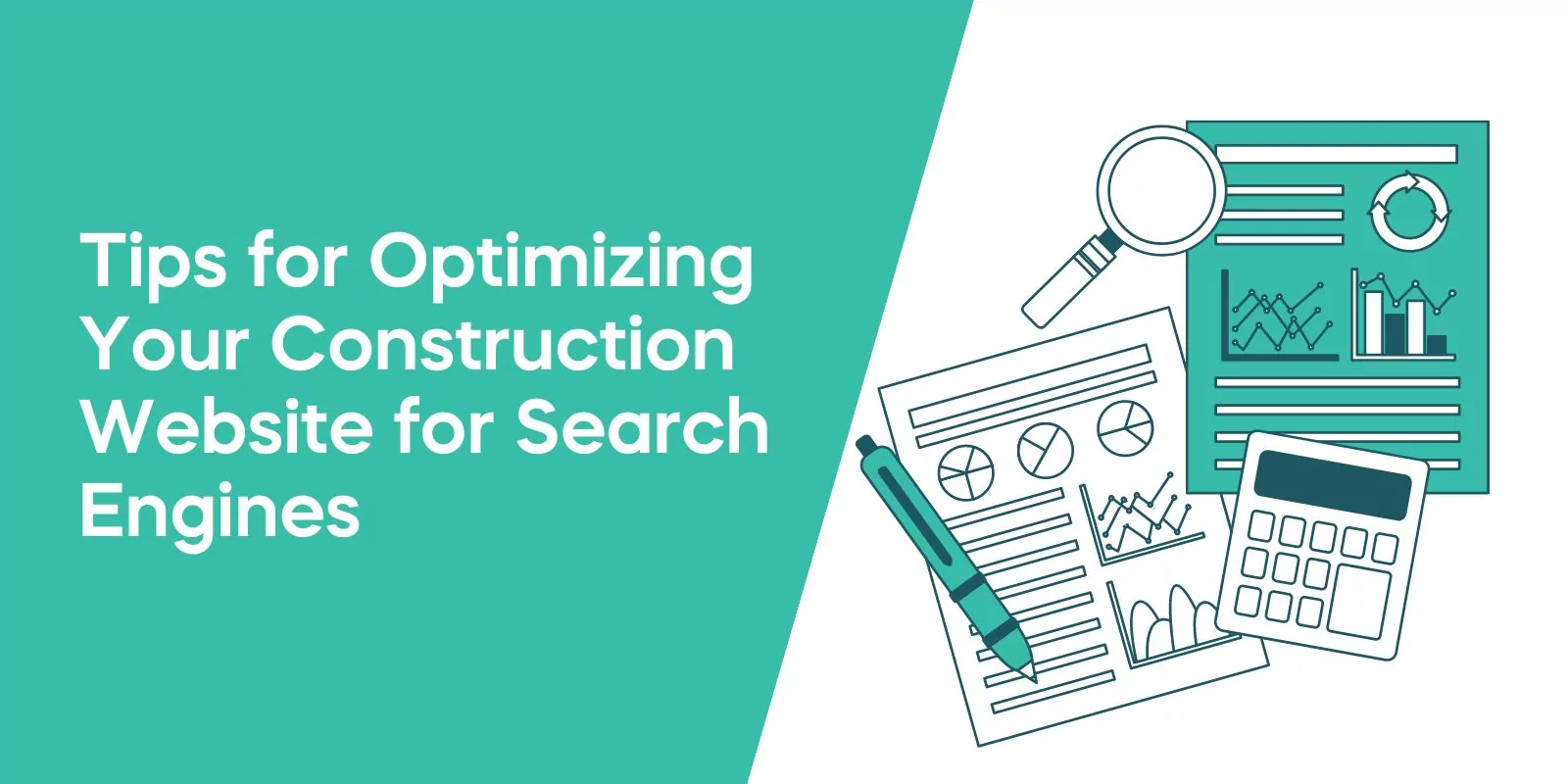 Tips for Optimizing Your Construction Website for Search Engines