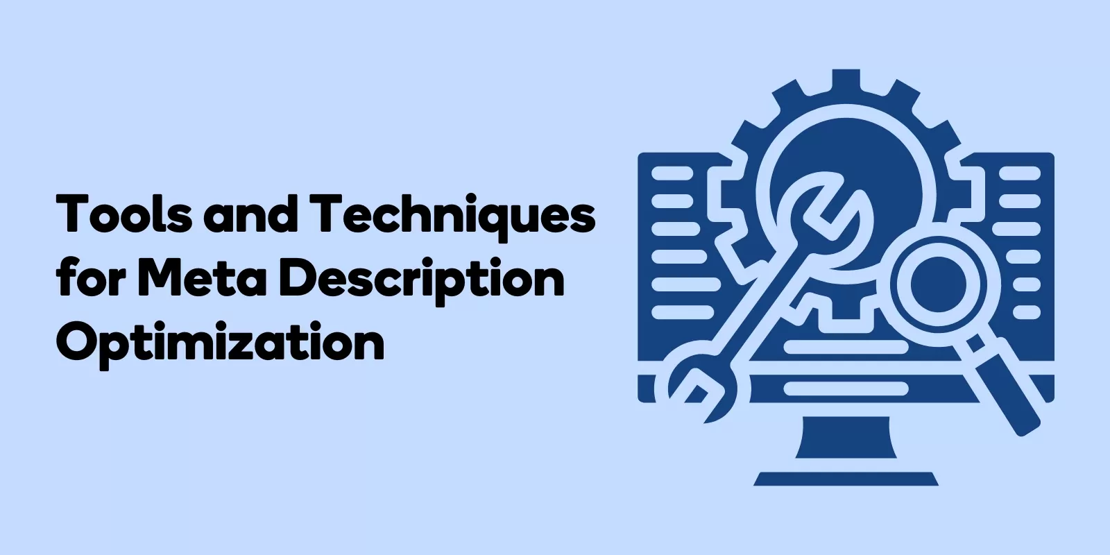 Tools and Techniques for Meta Description Optimization