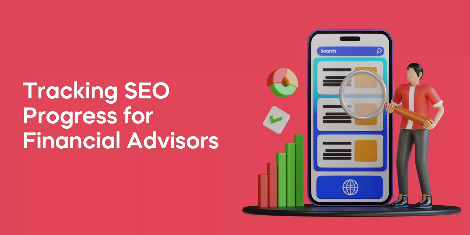 Tracking SEO Progress for Financial Advisors