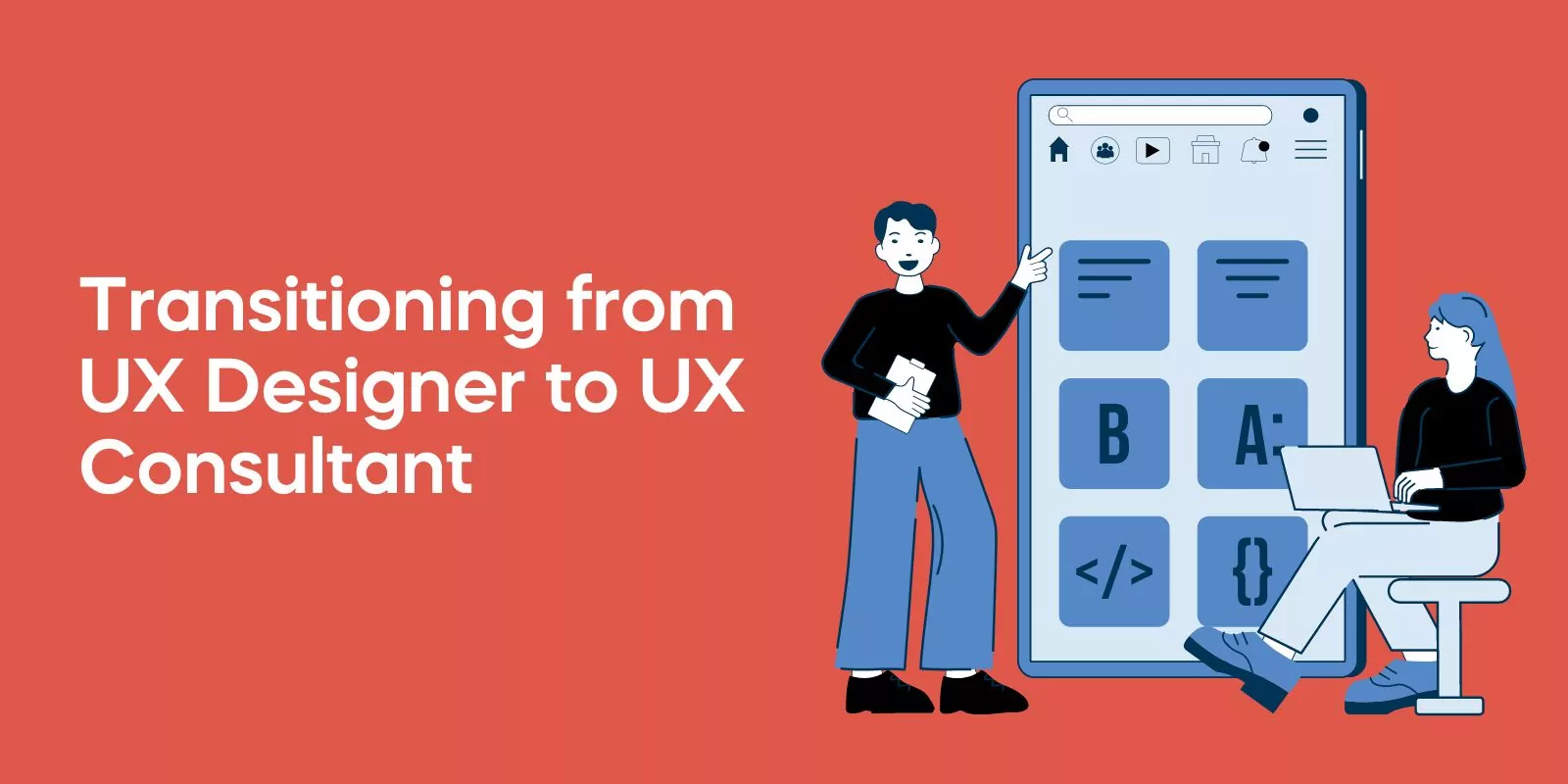 Transitioning from UX Designer to UX Consultant