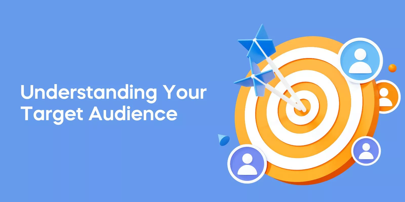 Understanding Your Target Audience